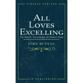 All Loves Excelling: The Saints' Knowledge of Christ's Love