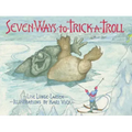 Seven Ways to Trick a Troll