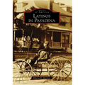 Latinos in Pasadena