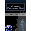 Mystery of Photons and Light
