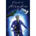 Wizards of Arcadia 1