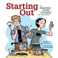 Starting Out: The Essential Guide to Cooking on Your Own