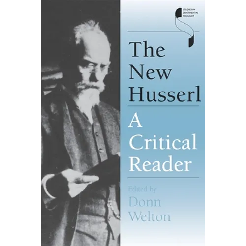 The New Husserl: A Critical Reader