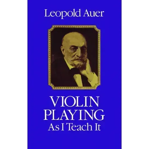 Violin Playing as I Teach It