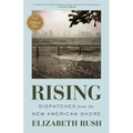 Rising: Dispatches from the New American Shore