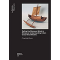 Sailing the Monsoon Winds in Miniature: Understanding Indian Ocean Boat Models