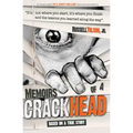 Memoirs of a Crackhead