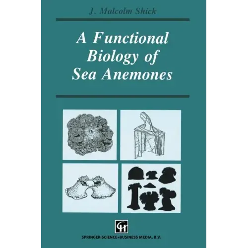 A Functional Biology of Sea Anemones