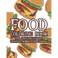 Food Coloring Book For Adult Relaxation Creative Hobbies And Cooking: Stress Relieving Coloring Pages Of Food, Calming And Comforting Food Illustratio