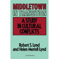Middletown in Transition: A Study in Cultural Conflicts