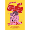 The Dykonic Handbook: The Ultimate Guide to Living Your Best Queer Life