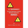 A Warning!! On Gail Riplinger's KJB & Multiple Inspiration Heresy