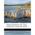 Proceedings of the ... Annual Convention...