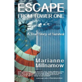 Escape from Tower One: The True Story of How Vincent Borst Survived the 9/11 Attack on the World Trade Center and Led Others to Safety from t