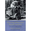 Preserving Yellowstone's Natural Conditions: Science and the Perception of Nature