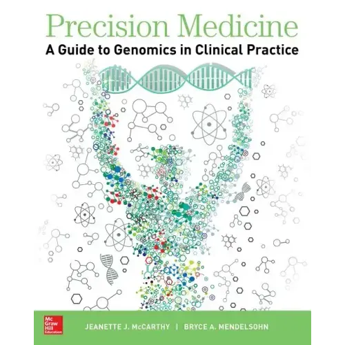 Precision Medicine: A Guide to Genomics in Clinical Practice