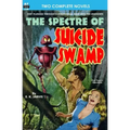 Spectre of Suicide Swamp, The, & It's Magic, You Dope!