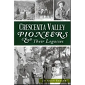 Crescenta Valley Pioneers & Their Legacies