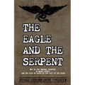 The Eagle and The Serpent: Why do the Ungodly Prosper?