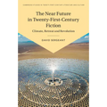 The Near Future in Twenty-First-Century Fiction