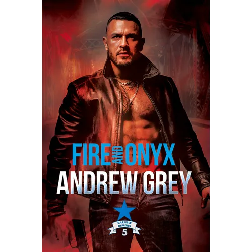 Fire and Onyx: Volume 5