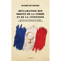 Déclaration des droits de la femme et de la citoyenne: suivi de Sur l'admission des femmes au droit de cité