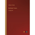 Barchester Towers: in large print