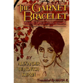 The Garnet Bracelet, other stories and novellas