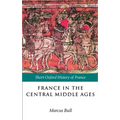France in the Central Middle Ages: 900-1200