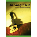 The Song Itself: A Gnostic Remembrance