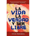 La vida, la verdad, y ser libre