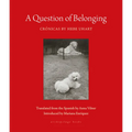 A Question of Belonging: Crónicas