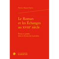 Le Roman Et Les Echanges Au Xviiie Siecle: Pertes Et Profits Dans La Fiction Des Lumieres