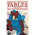 Fables of the Deconstruction