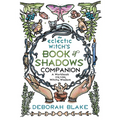 The Eclectic Witch's Book of Shadows Companion: A Workbook for Your Witchy Wisdom