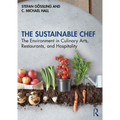 The Sustainable Chef: The Environment in Culinary Arts, Restaurants, and Hospitality