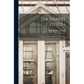 Sea Island Cotton: Its Culture, Improvement, And Diseases