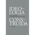 Ideología Construída