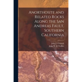 Anorthosite and Related Rocks Along the San Andreas Fault, Southern California
