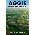 Aggie Goes to Africa