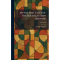 Myths and Tales of the Southeastern Indians