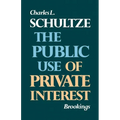 The Public Use of Private Interest