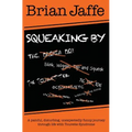 Squeaking By