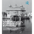 Sikh Religion, Culture and Ethnicity