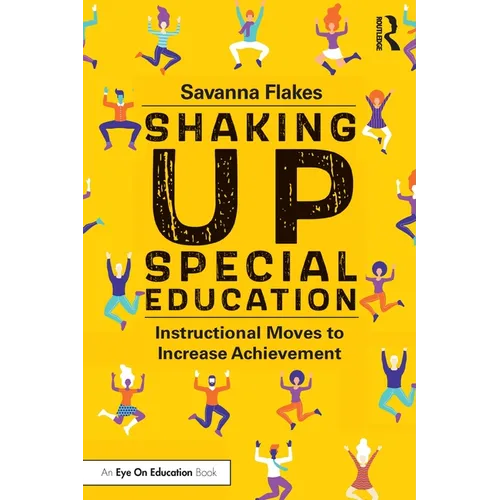 Shaking Up Special Education: Instructional Moves to Increase Achievement