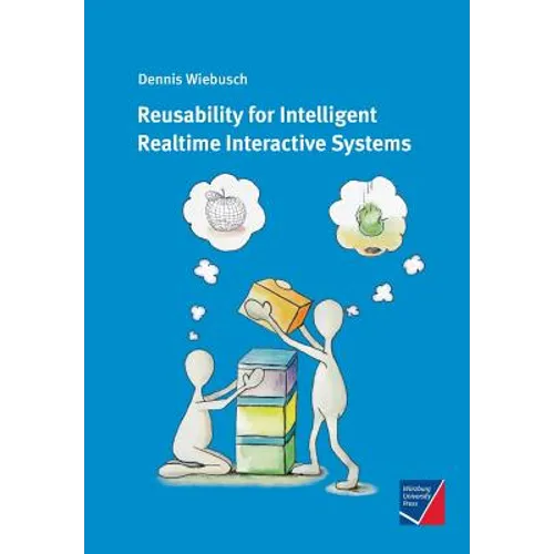 Reusability for Intelligent Realtime Interactive Systems