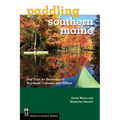 Paddling Southern Maine: Day Trips for Recreational Kayakers, Canoers, and Supers