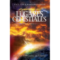 Explorando los Lugares Celestiales - Volumen 1: Investigando las Dimensions de la Sanidad