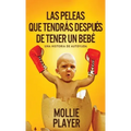Las peleas que tendrás después de tener un bebé
