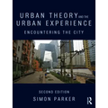 Urban Theory and the Urban Experience: Encountering the City